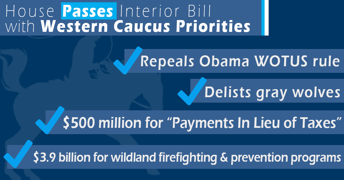 Western Caucus Spearheads Repeal of WOTUS, Delists Wolves in Interior Bill 